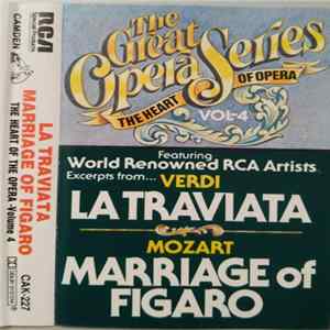 Download Unknown Artist - La Traviata - The Marriage Of Figaro - The Heart Of The Opera Vol. 7