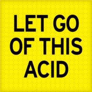 Download Artwork - Let Go Of This Acid
