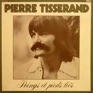 Download Pierre Tisserand - Poings Et Pieds Liés