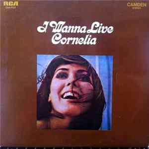 Download Cornelia - I Wanna Live