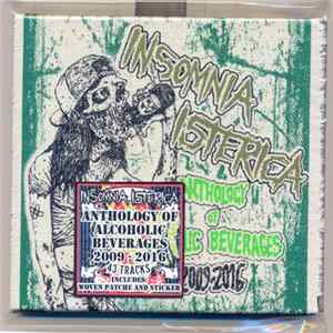 Download Insomnia Isterica - Anthology Of Alcoholic Beverages (2009-2016)