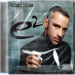 Download Eros Ramazzotti - E²