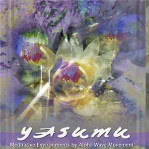 Download Alpha Wave Movement - Yasumu