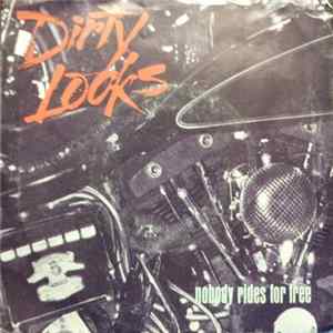 Download Dirty Looks - Nobody Rides For Free / C'Mon Frenchie