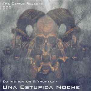 Download DJ Instigator / Yhunykx - Una Estupida Noche