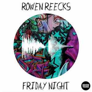 Download Rowen Reecks - Friday Night