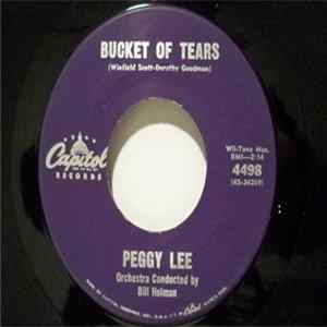 Download Peggy Lee - Bucket Of Tears / I Love Being Here With You
