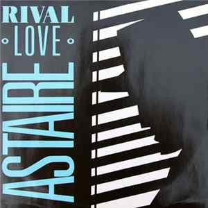 Download Astaire - Rival Love