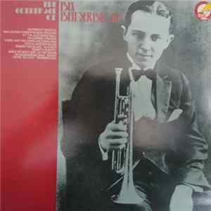 Download Bix Beiderbecke - The Golden Age Of Bix Beiderbecke