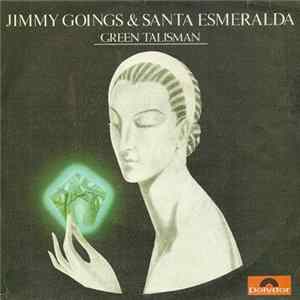 Download Jimmy Goings & Santa Esmeralda - Green Talisman