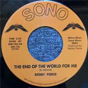 Download Bobby Pierce - Losers Lounge / The End Of The World For Me