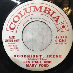 Download Les Paul And Mary Ford - Goodnight, Irene / Lonely Guitar