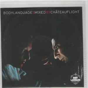 Download Château Flight - Body Language Vol. 5