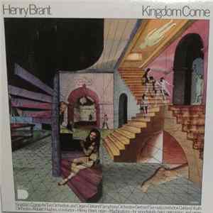 Download Henry Brant - Kingdom Come