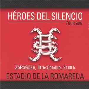 Download Héroes Del Silencio - Tour 2007 - Estadio De La Romareda