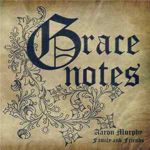 Download Aaron Murphy - Grace Notes