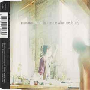 Download Monaco - Shine (Someone Who Needs Me)