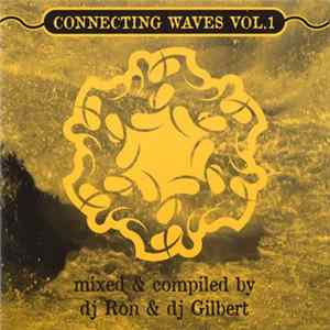Download DJ Ron & DJ Gilbert - Connecting Waves Vol.1