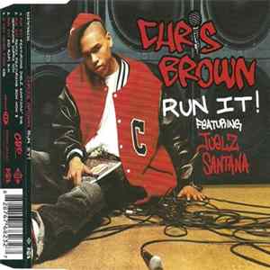 Download Chris Brown featuring Juelz Santana - Run It!