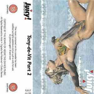 Download Tony-de-Vit - Part 2 Juicy! Get Ready To Get Wet