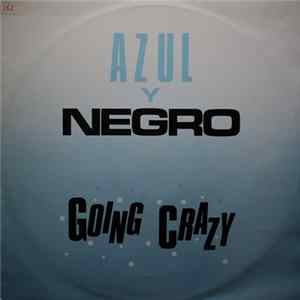 Download Azul Y Negro - Going Crazy