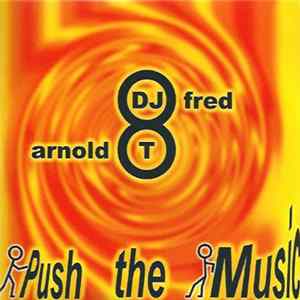Download DJ Fred & Arnold T - Push The Music