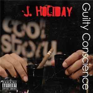 Download J. Holiday - Guilty Conscience