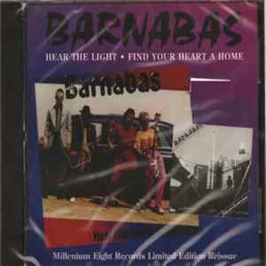Download Barnabas - Hear The Light / Find Your Heart A Home