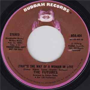 Download The Futures - (That's) The Way Of A Woman In Love