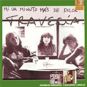 Download Travesía + Asamblea Ordinaria + Guillermo Lamolle - Ni Un Minuto Más De Dolor