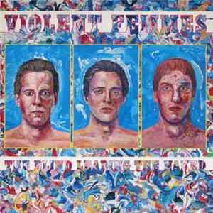 Download Violent Femmes - The Blind Leading The Naked