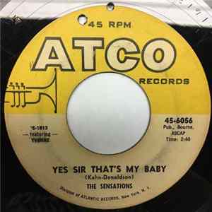 Download The Sensations - Yes Sir That's My Baby / Sympathy