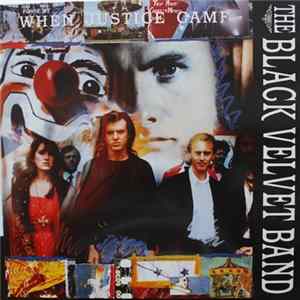 Download The Black Velvet Band - When Justice Came