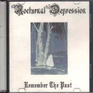 Download Nocturnal Depression - Remember The Past