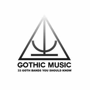 Download Various - 33 Goth Bands You Should Know