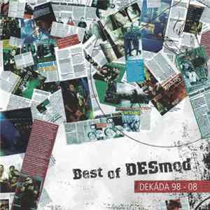 Download Desmod - Best Of Desmod (Dekáda 98 - 08)