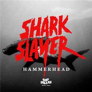 Download Sharkslayer - Hammerhead