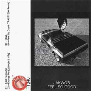 Download Jakwob - Feel So Good