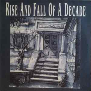 Download Rise And Fall Of A Decade - Rise And Fall Of A Decade