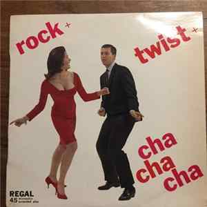 Download Various - Rock + Twist + Cha Cha Cha