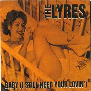 Download The Lyres - Baby (I Still Need Your Lovin')