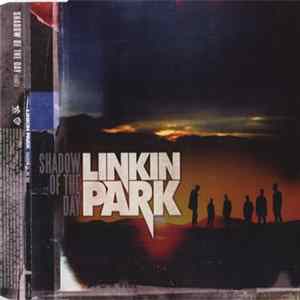 Download Linkin Park - Shadow Of The Day
