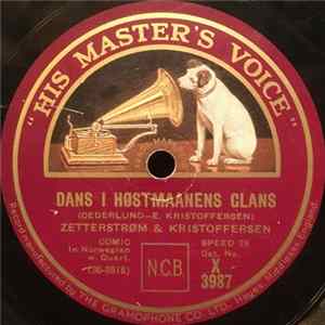 Download Zetterstrøm & Kristoffersen - Dans I Høstmaanens Glans / Du Får Bare Se, Du Må Ikke Røre