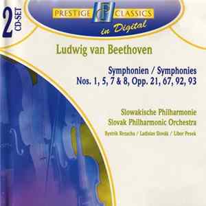 Download Ludwig van Beethoven, Slovak Philharmonic Orchestra - Symphonien / Symphonies Nos. 1, 5, 7 & 8 Opp. 21, 67, 92, 93
