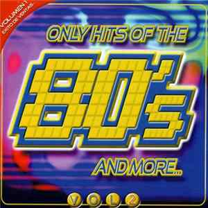 Download Various - Only Hits Of The 80's And More... - Vol. 2