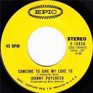 Download Johnny Paycheck - Someone To Give My Love To