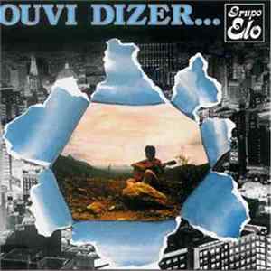 Download Grupo Elo - Ouvi Dizer...