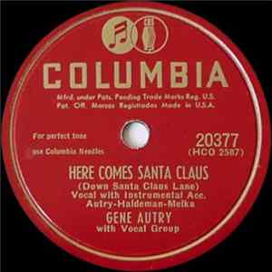 Download Gene Autry - Here Comes Santa Claus / An Old-Fashioned Tree