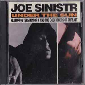 Download Joe Sinistr Featuring Terminator X & The Godfathers Of Threatt - Under The Sun