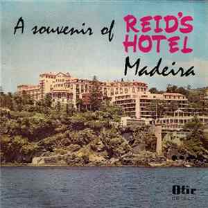 Download Tony Amaral And His Orchestra, Manual Barulho, Celina Maria - A Souvenir Of Reid's Hotel, Madeira